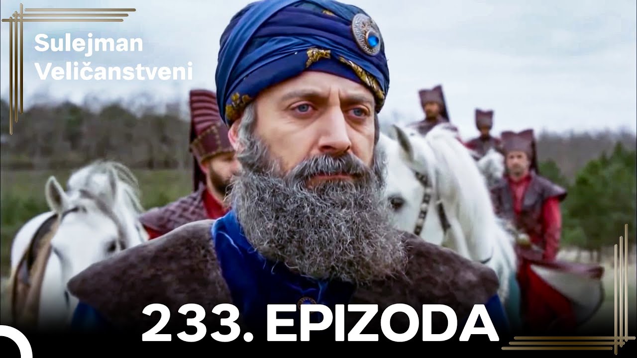 Sulejman Veličanstveni Epizoda 233 Kratka Verzija (HD)