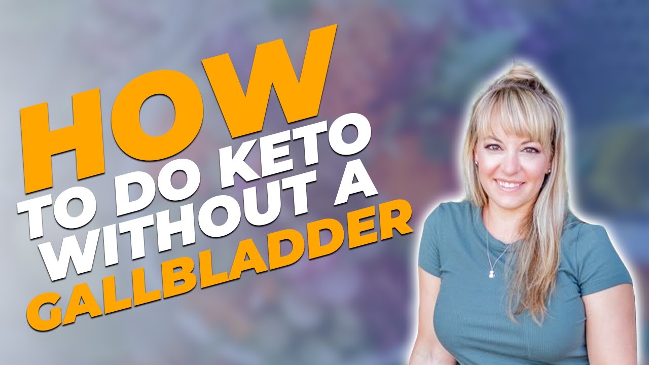 How to do the Keto Diet Without a Gallbladder | With Danielle Hamilton