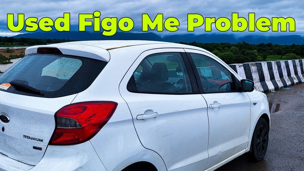 Kya Kya Problems Face Kiya Ford Figo Me | What Are The Problems In My Used Ford Figo | @ford 