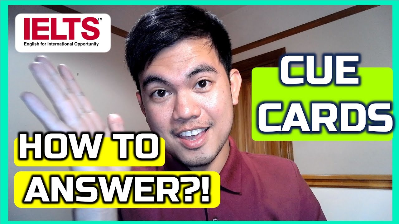 CUE CARDS HOW TO ANSWER | IELTS SPEAKING PART 2 Preparation and Creating A Monologue