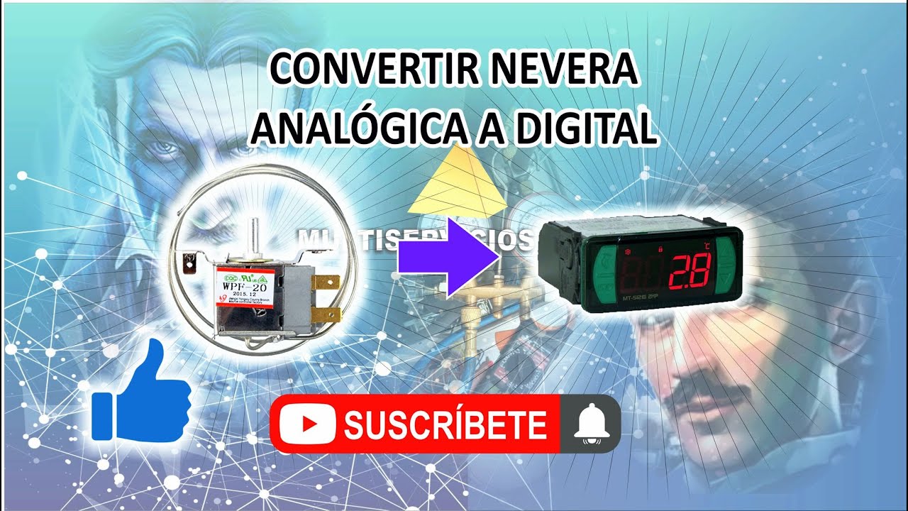 Convertir nevera análoga a digital