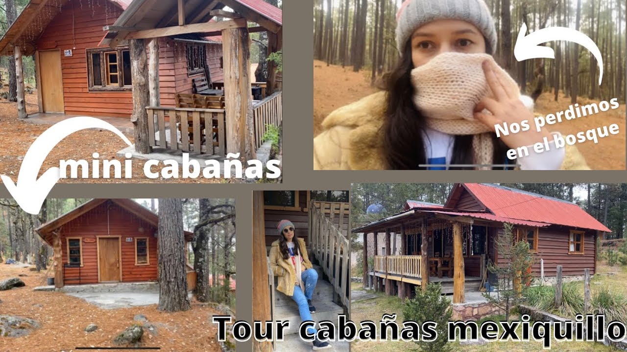 Tour por tres Cabañas en el bosque 🏠🌲 mexiquillo Durango. parte 1