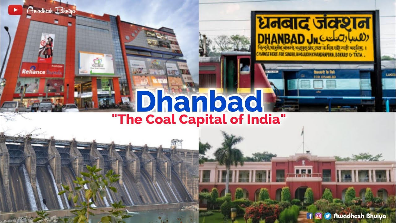 Dhanbad District ( The Coal Capital of India ) | Dhanbad City | Dhanbad Town | City&Villageदर्शन