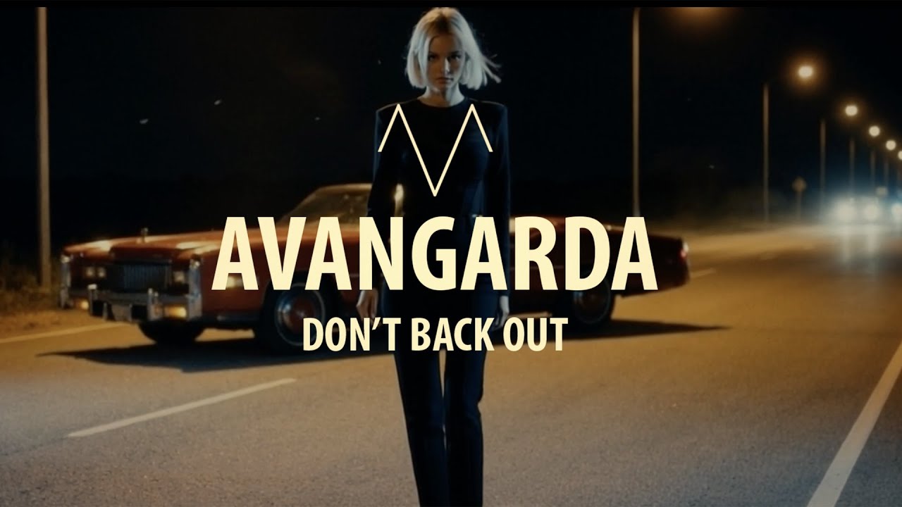 AvAngardA  -  Don't back out | OFFICIAL VIDEO
