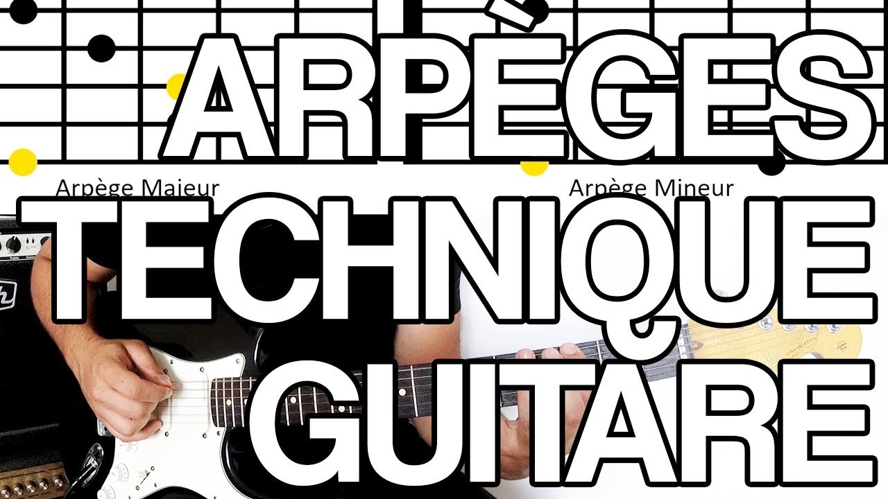 🎸 ARPÈGES & TECHNIQUE À LA GUITARE