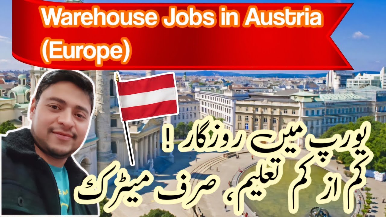 High demand jobs in Austria (Europe) 2024 | Warehouse jobs