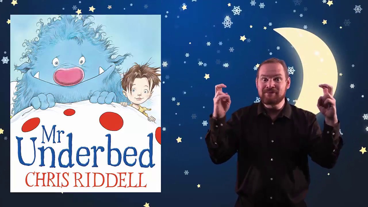 BSL Storytelling - Mr Underbed by Wayne Sharples