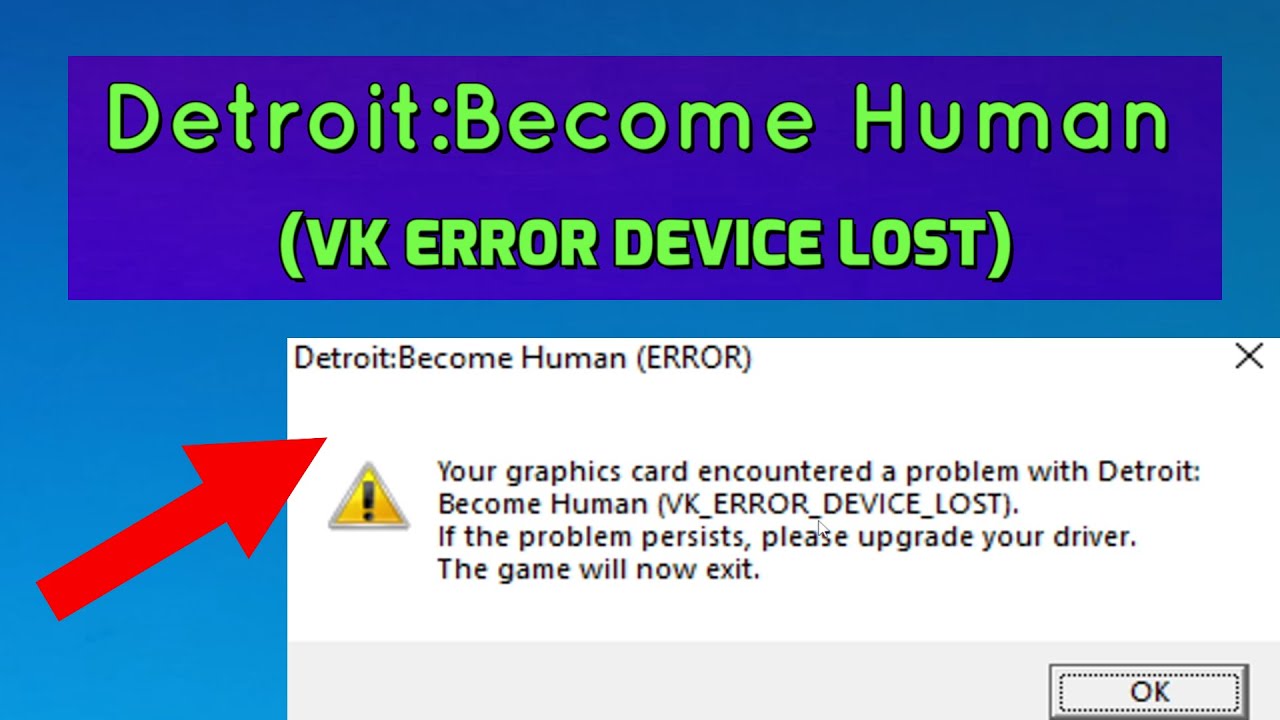 Решение проблемы с вашей видеокартой в игре Detroit: Become Human (ошибка VK: устройство потеряно).