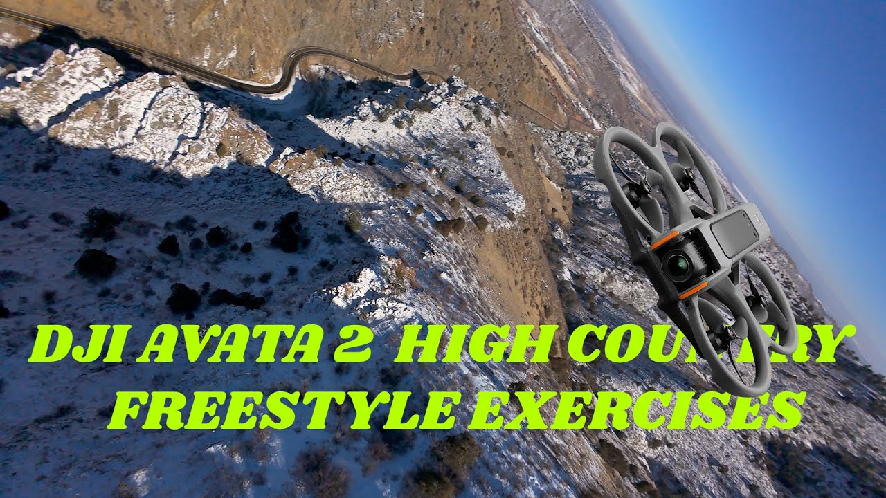MOUNTAIN FREESTYLE/DIVING EXERCISES  // DJI AVATA 2