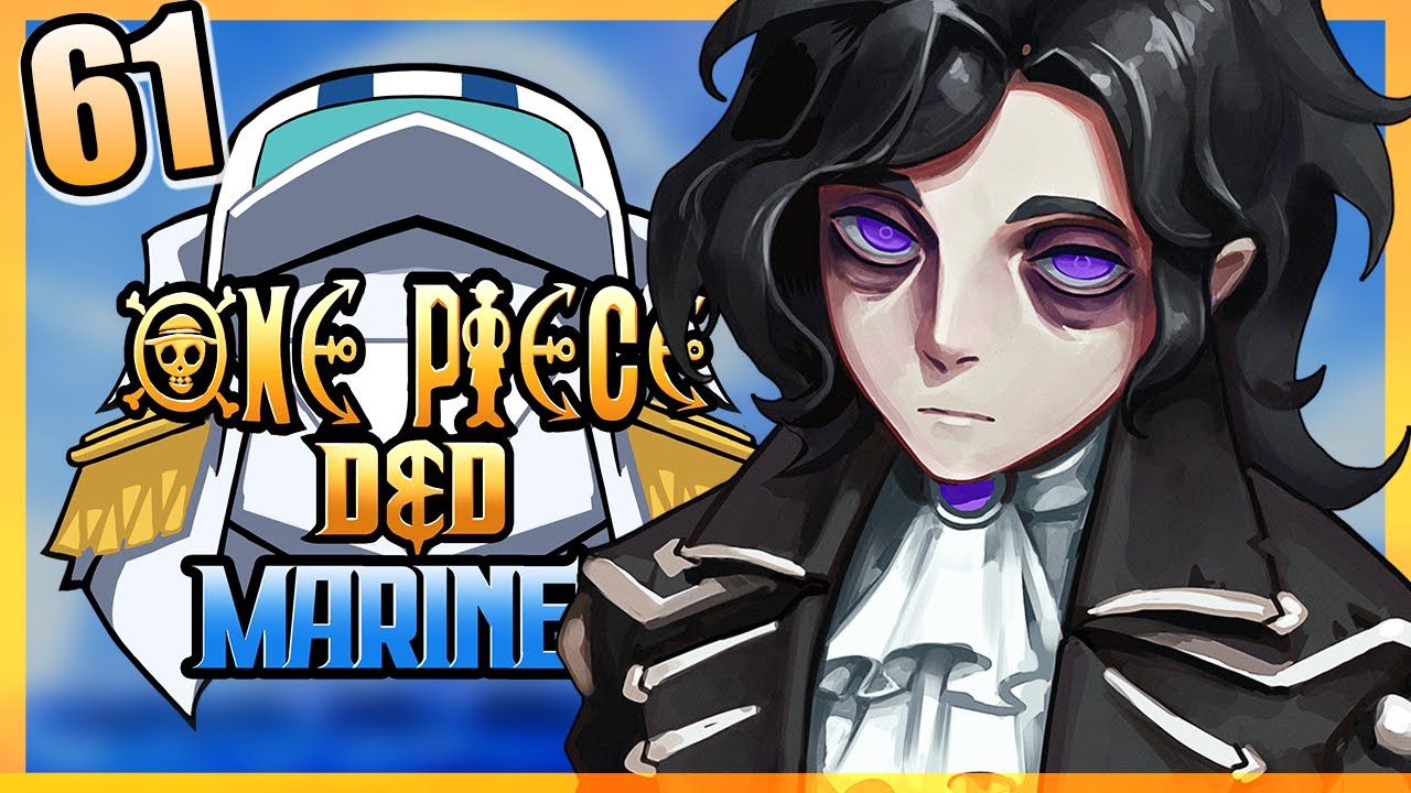 ONE PIECE D&D: MARINES #61 | 