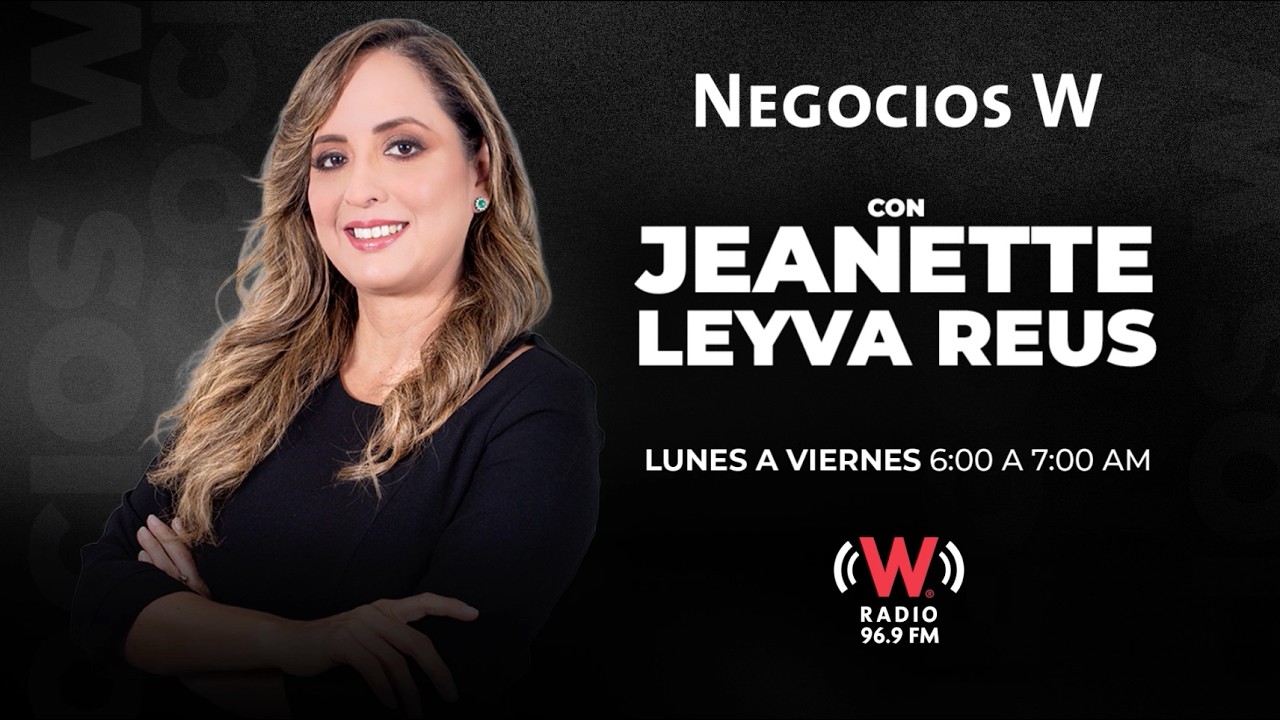 Negocios W con Jeanette Leyva Reus: 27 de febrero