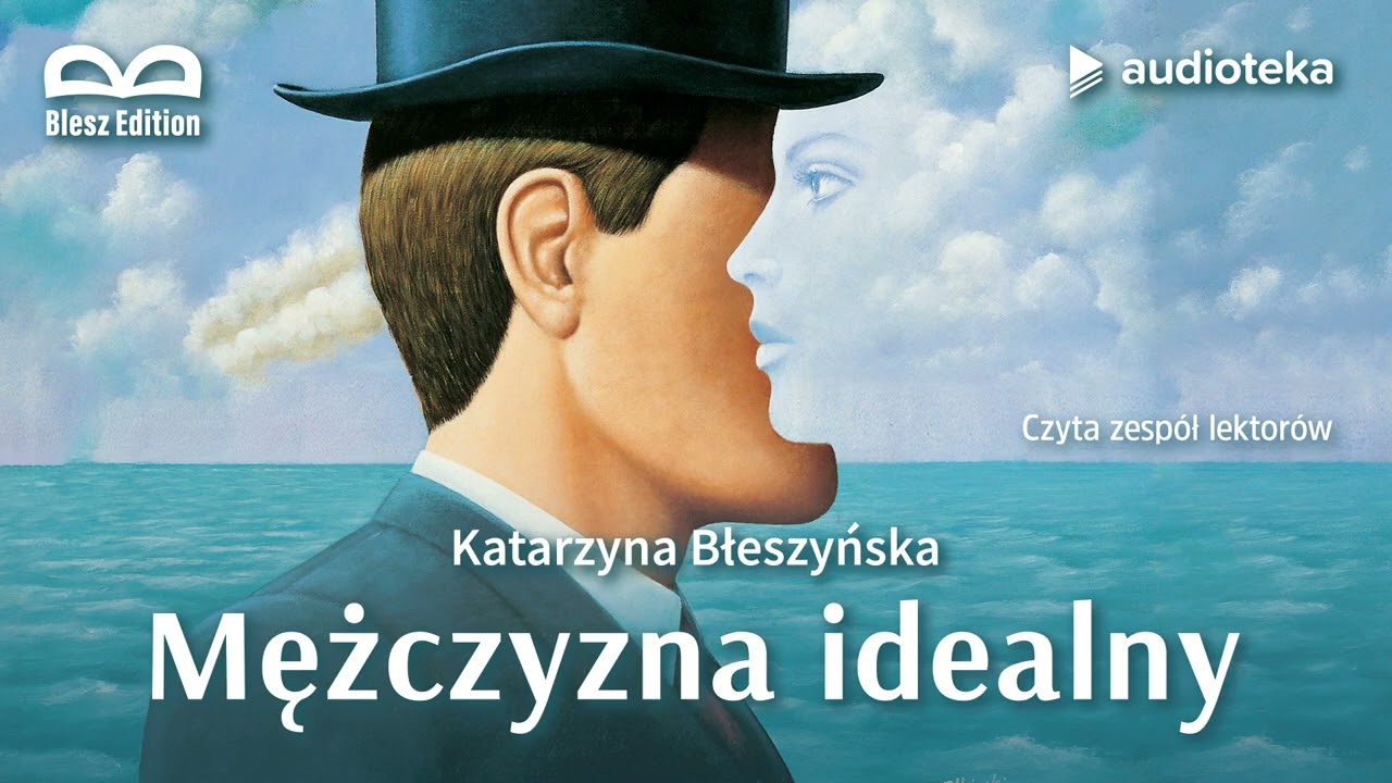Mężczyzna idealny - audiobook | Katarzyna Błeszyńska (czyta: Jakub Grzegorek)
