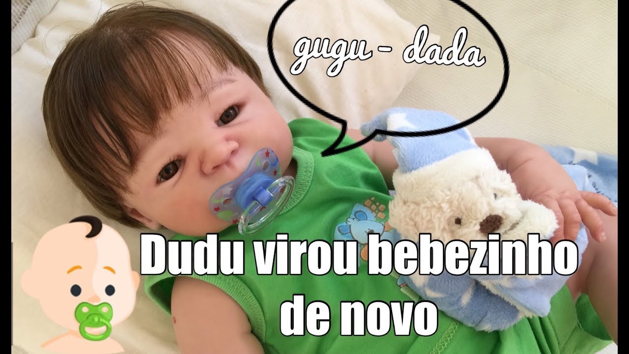 DUDU VIROU BEBEZINHO REBORN