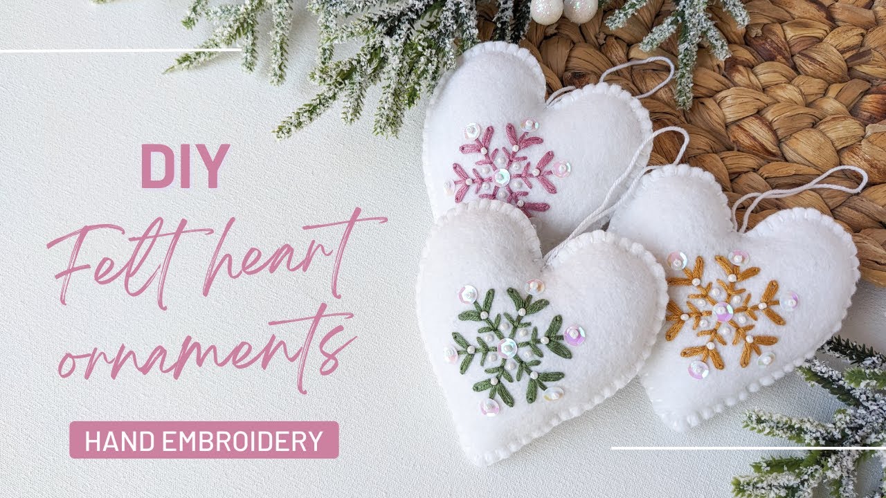 DIY Frosted Glow - Felt Heart Ornament - Embroidery step-by-step tutorial
