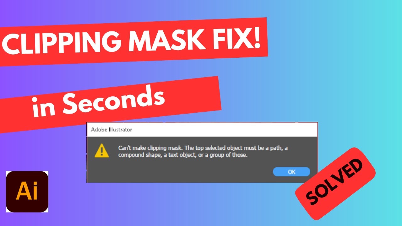 Clipping Mask Won&rsquo;t Work? Do THIS in Illustrator!