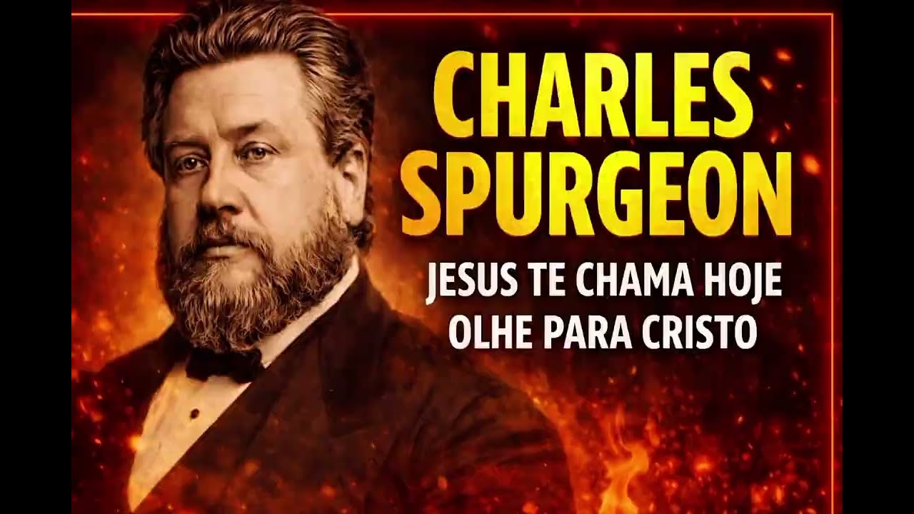 🚨“SPURGEON FEZ UM APELO QUE PODE MUDAR SUA ETERNIDADE HOJE”🚨
