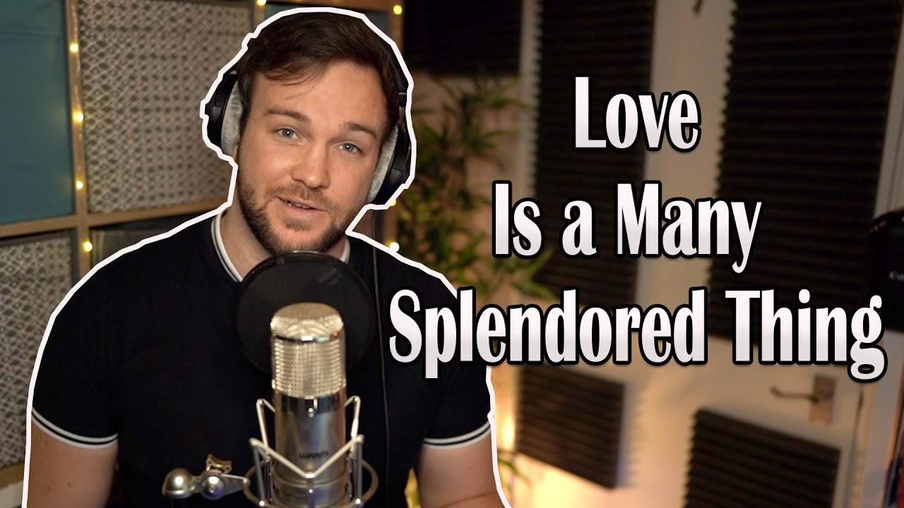 'Love Is A Many Splendored Thing' - Song A Day Keeps Corona Away EP125
