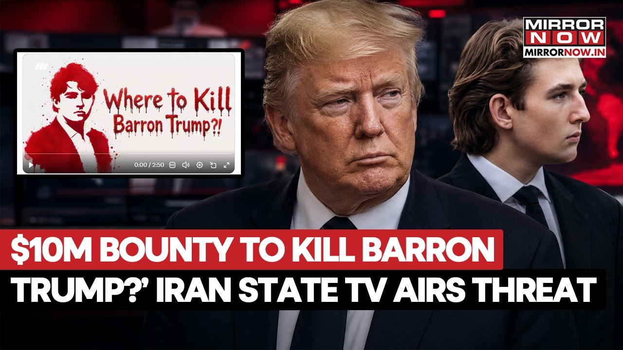 Iran Targets Barron Trump? State Media Broadcasts Threat, Announces $10 MN Bounty | WATCH