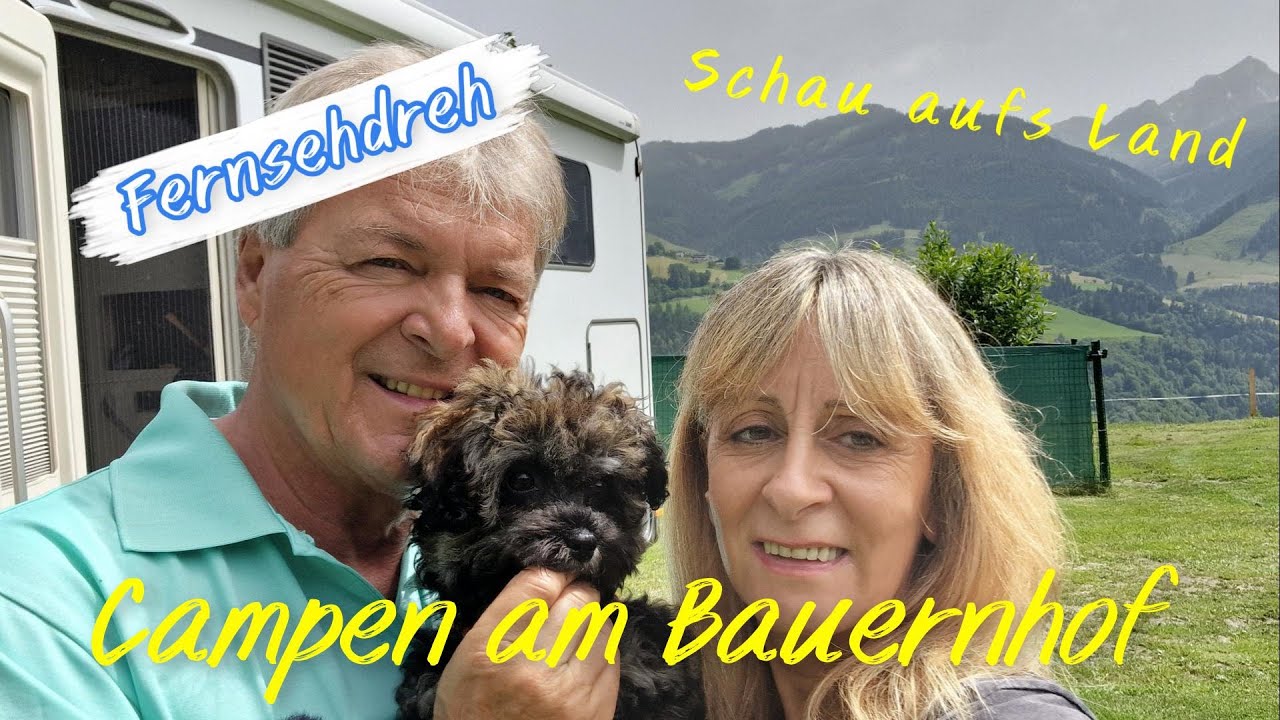 Campen am Bauernhof – Fernsehdreh- Schau aufs Land