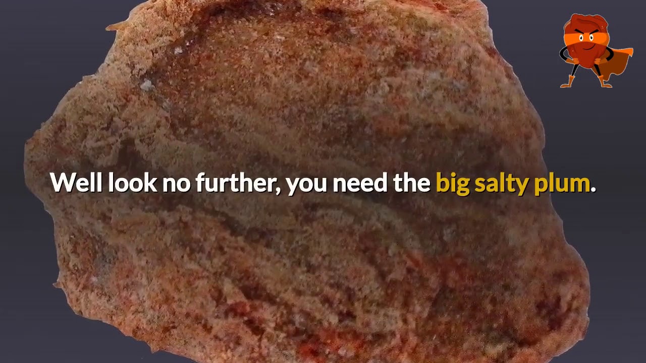 The Big Salty Plum