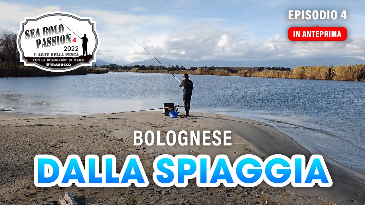 Pesca a BOLOGNESE dalla SPIAGGIA (MONTATURA) » SEA BOLO Passion S4E4 Anteprima @Trabucco Fishing