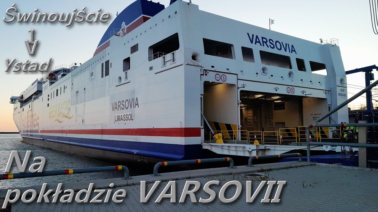 Na pokładzie nowego promu VARSOVIA rejs Świnoujście - Ystad | On board the new VARSOVIA ferry