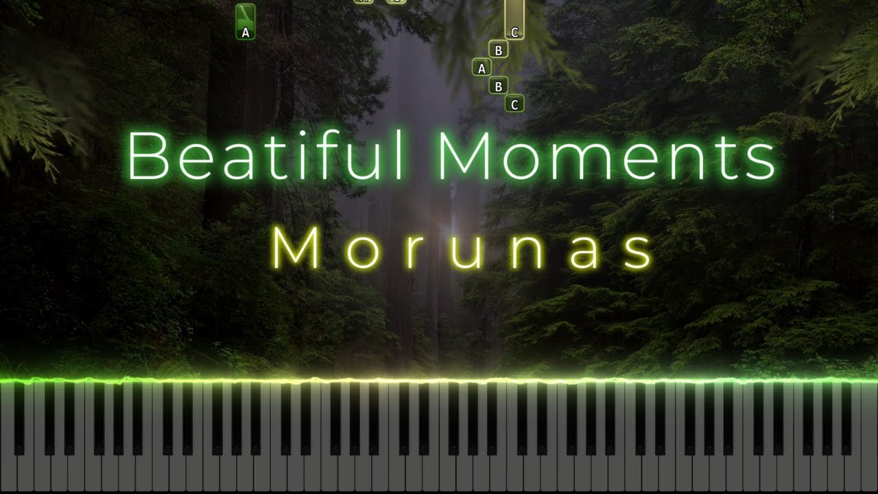 Morunas - Beautiful Moments (Beautiful Piano Song)