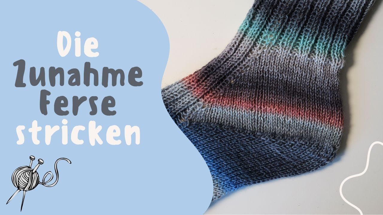 Zunahmeferse | Super einfache Ferse für Anfänger stricken | Ferse ohne Löcher