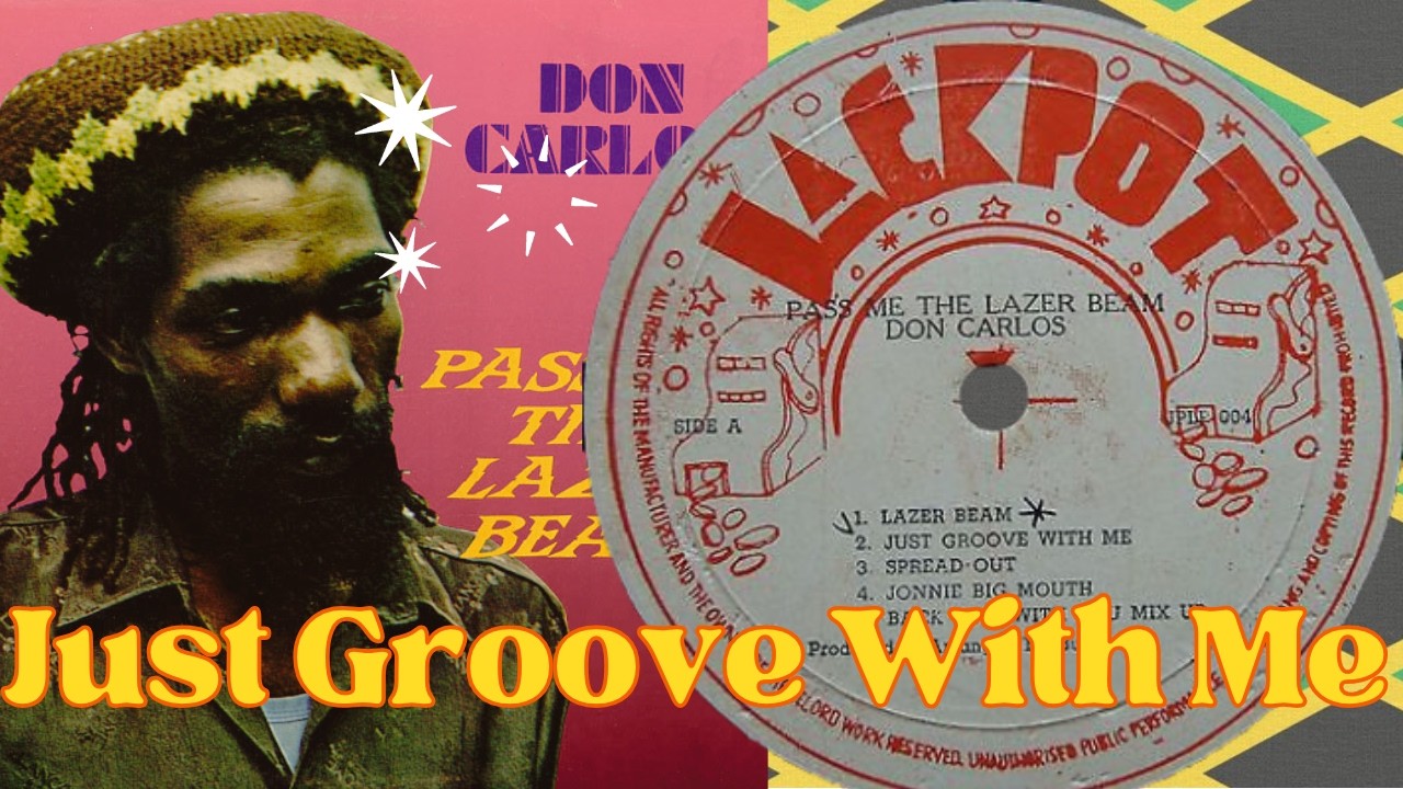 Just Groove With Me /  Don Carlos