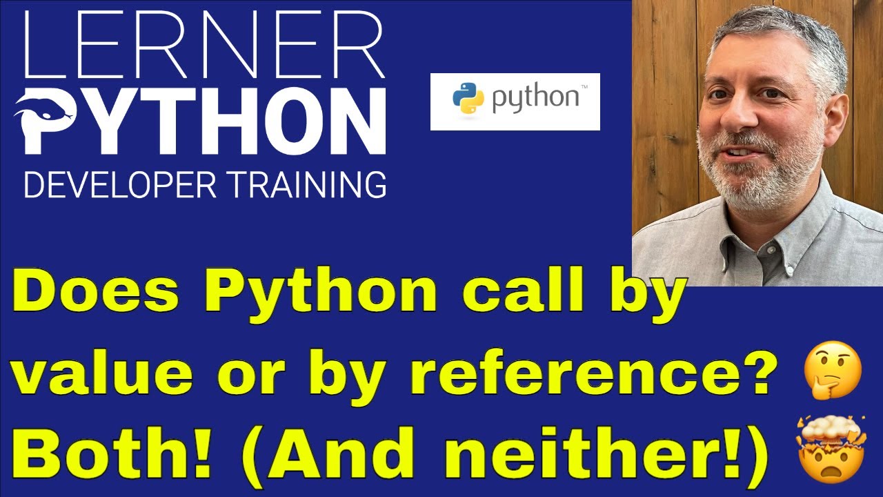 Understanding call-by-value and call-by-reference in Python