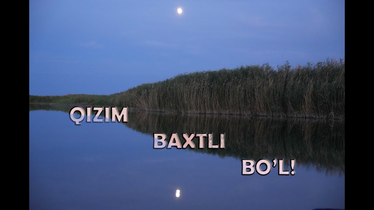 Qizim baxtli bo'l