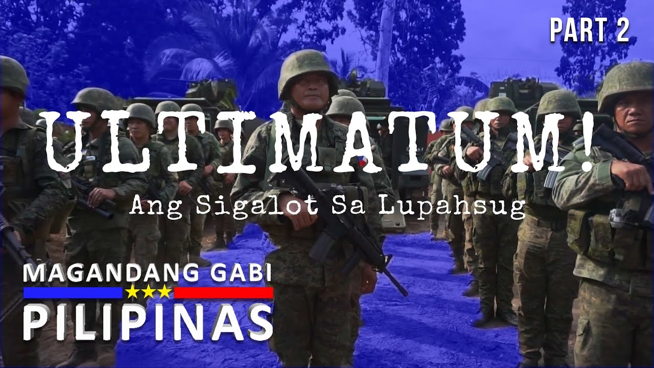 Magandang Gabi Pilipinas: Ultimatum! Ang Sigalot sa Lupahsug | Sulu Province (Part 2)