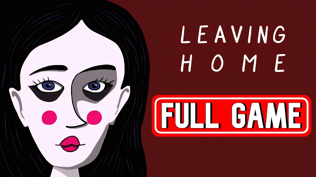 Leaving Home FULL GAME walkthrough | [ NO COMMENTARY ]