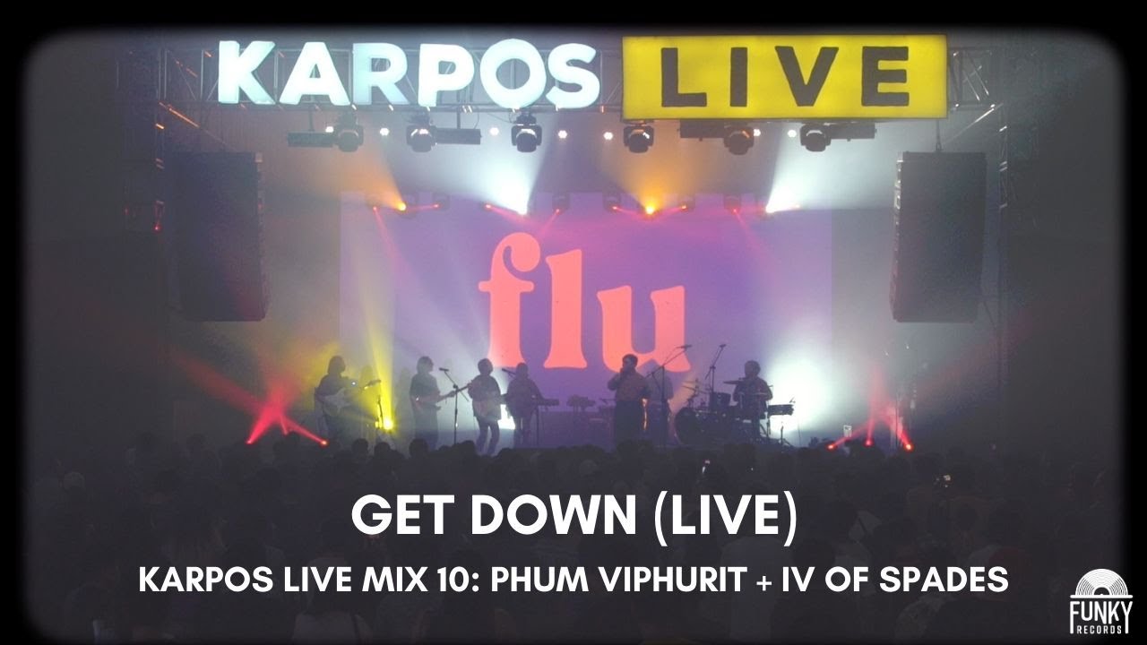 flu - Get Down (Karpos Live Performance)