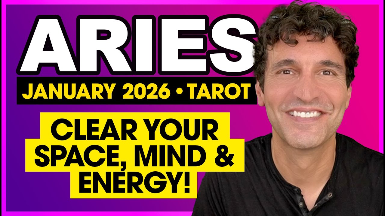 Aries: Clear Your Space, Mind & Energy | January 2026 Tarot