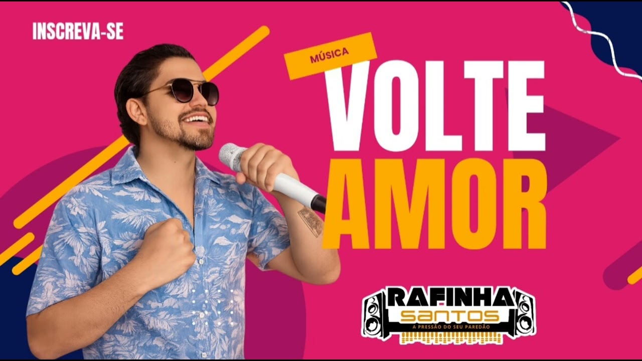 VOLTE AMOR - RAFINHA SANTOS 