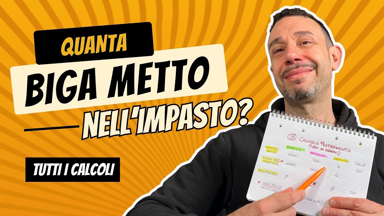 IMPASTO CON BIGA o altri prefermenti - Come calcolare gli ingredienti