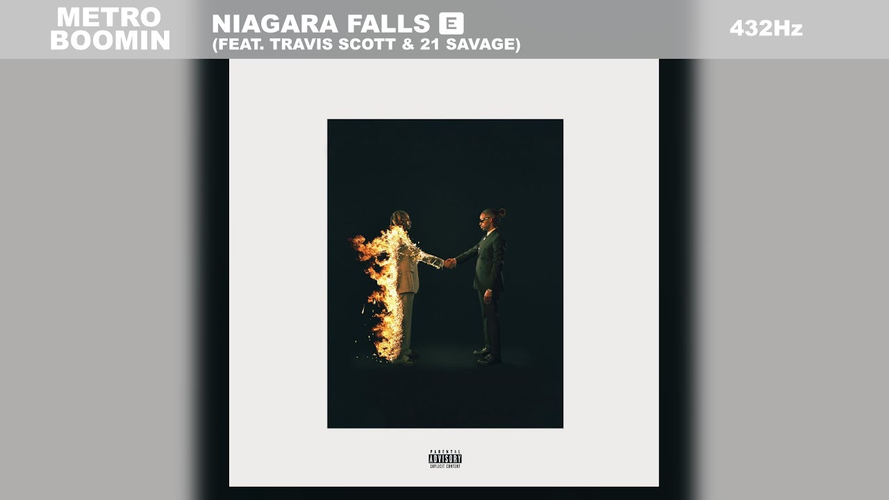Metro Boomin, Travis Scott & 21 Savage - Niagara Falls (432Hz)