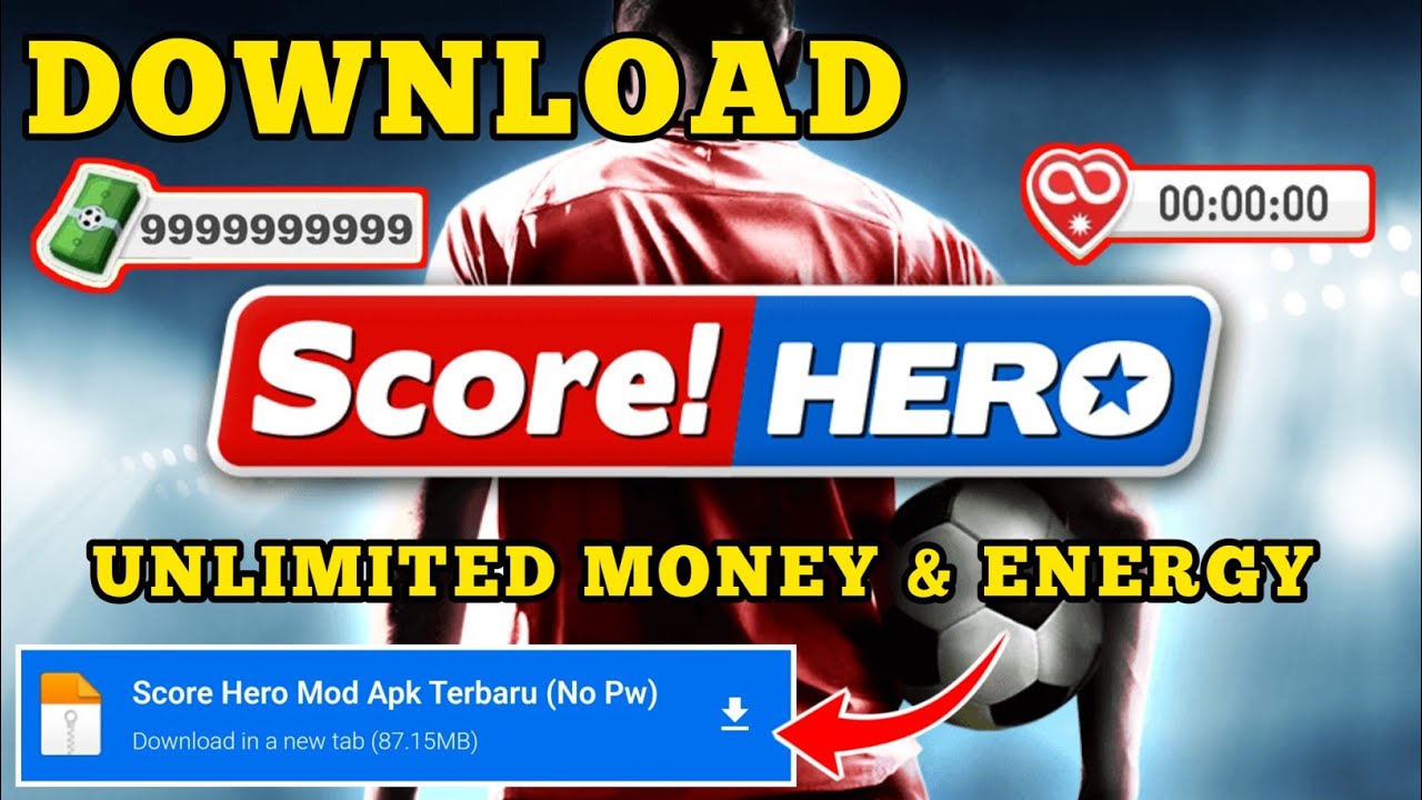 Score Hero Mod Apk Versi Terbaru 2026 - Unlimited Energy & Unlimited Money