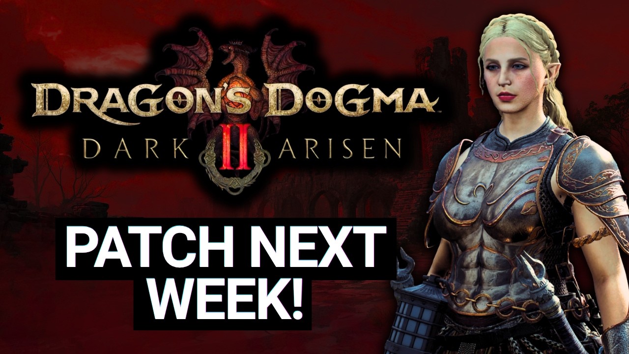 Dragon's Dogma 2 Patch Update Next Week!