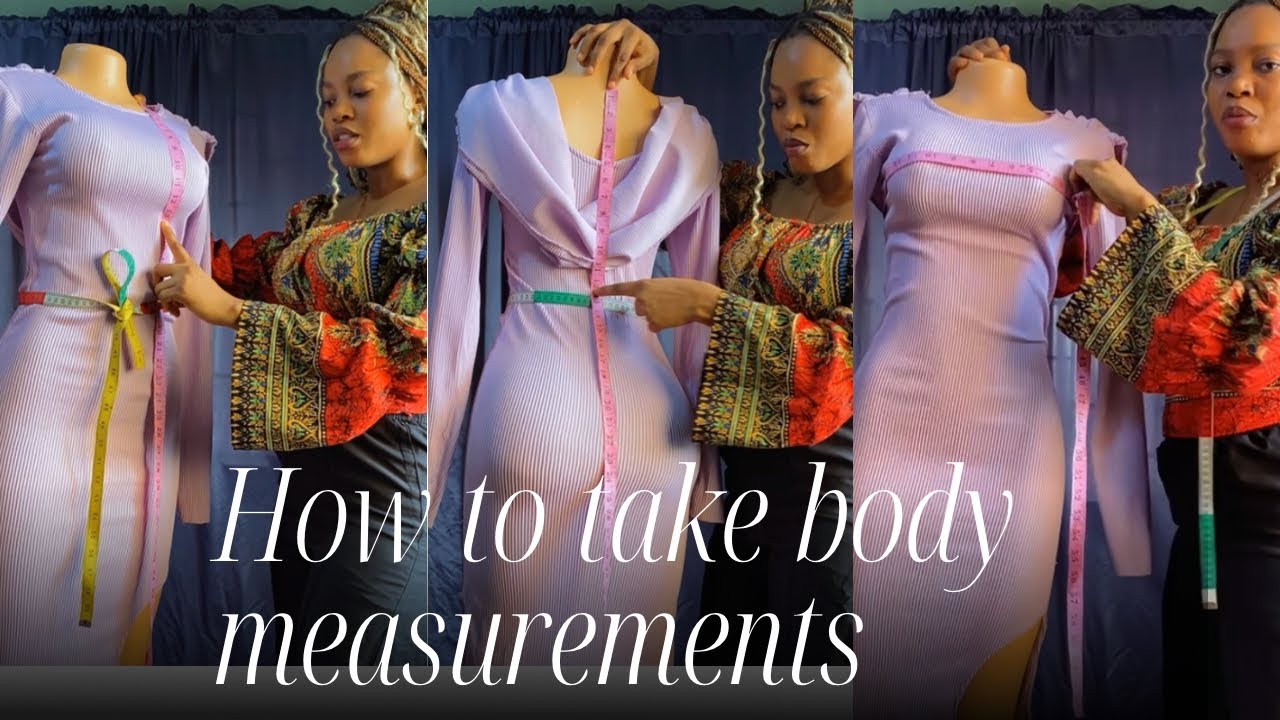HOW TO TAKE AN ACCURATE BODY MEASUREMENTS 