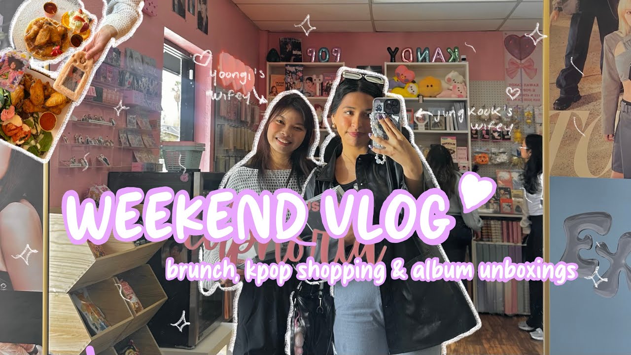 [WEEKEND VLOG] brunch, kpop shopping & album unboxings w/ jade