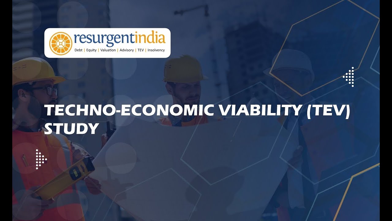 Techno - Economic Viability (TEV Study) | RESURGENT INDIA LIMITED