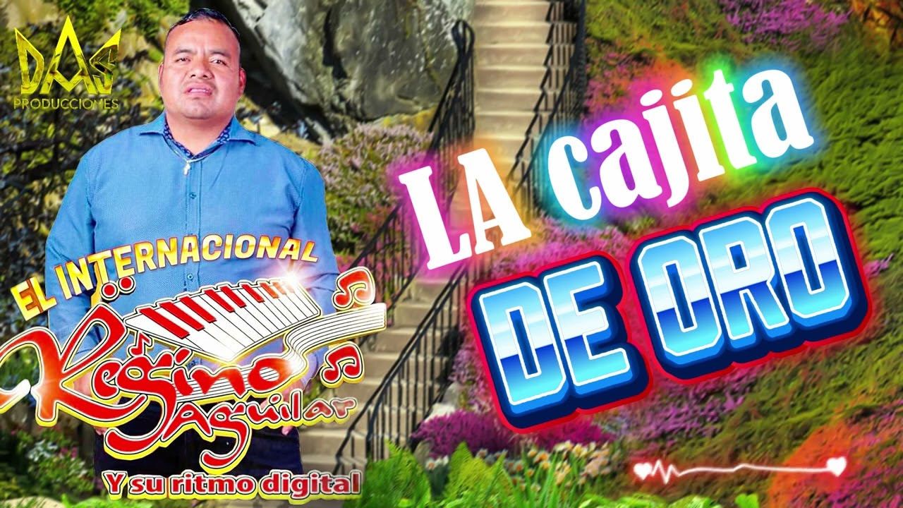 La Cajita de Oro - Regino Aguilar