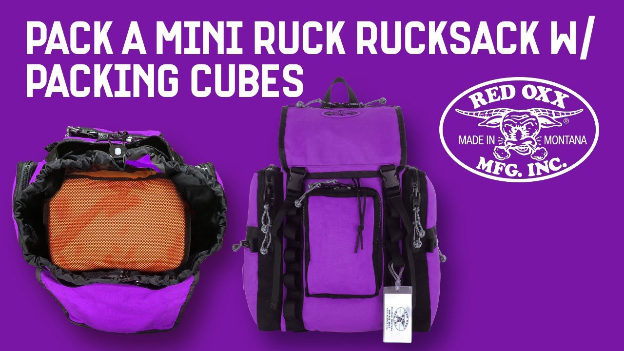 How to Pack the Mini Ruck Rucksack Using Red Oxx Packing Cubes