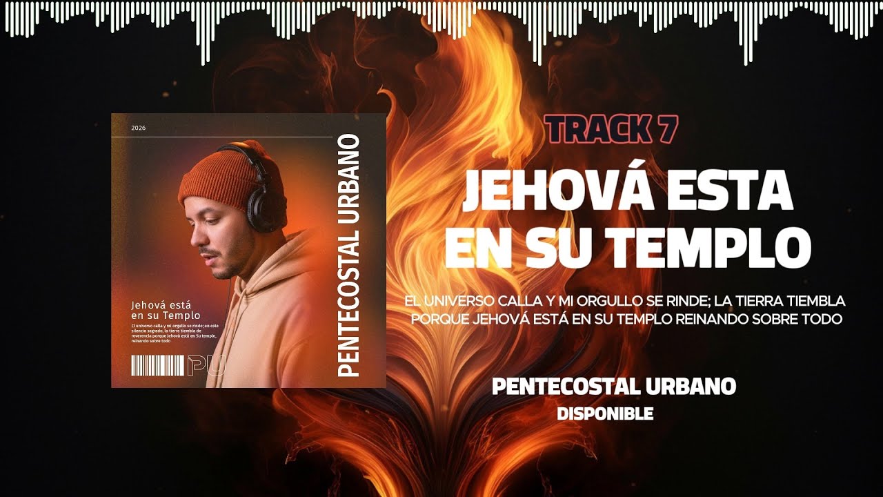 JEHOVÁ ESTÁ EN SU TEMPLO 🕊️ ¿Sientes el Fuego?🔥| Pentecostal Urbano