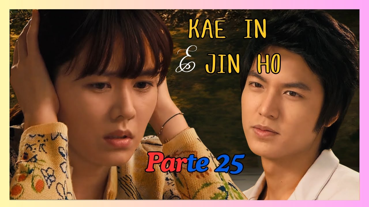 História de Kae In e Jin Ho - Gosto Pessoal - Legendada - Parte 25