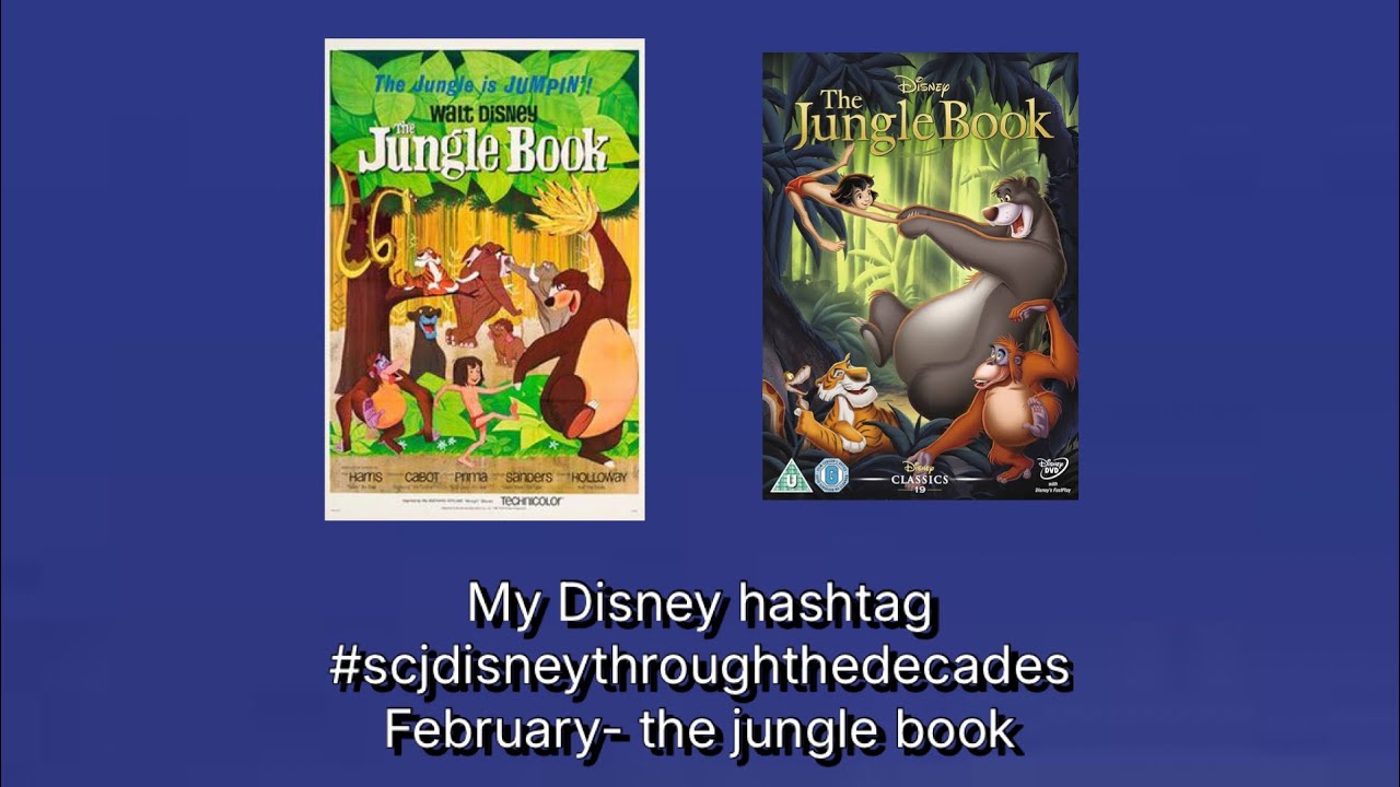 Мой хэштег, посвященный Диснею, #scjdisneythroughthedecades, февраль - Книга джунглей