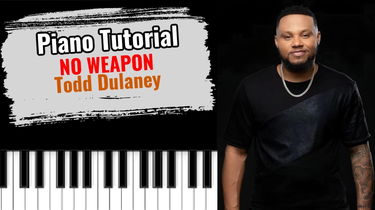 🎹NO WEAPON by Todd Dulaney (easy piano tutorial lesson free)