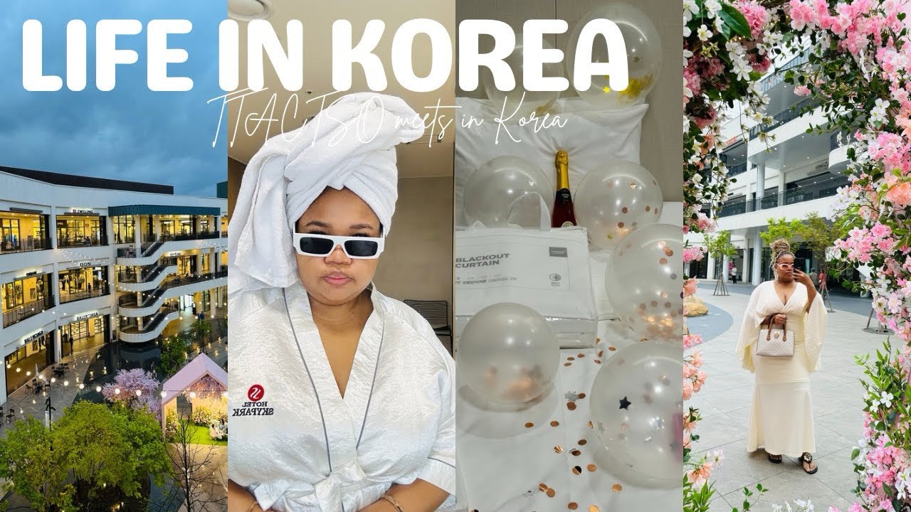 TTACTSO MEETS IN KOREA🇿🇦🇰🇷: Easter weekend in Daejeon, hotel skypark, more gifts, I’m so blessed!